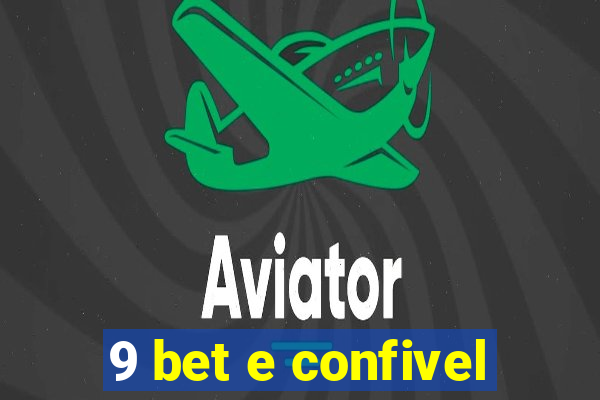 9 bet e confivel